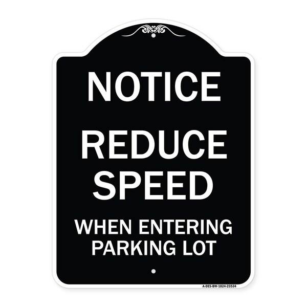 Reduce Speed When Entering Parking Lot Heavy-Gauge Aluminum Sign, 24" x 18", BW-1824-23534